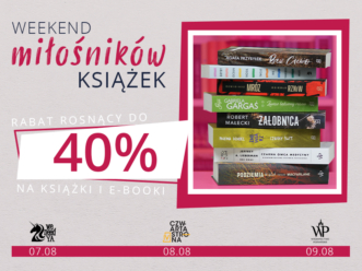 Weekend Miłośników Książek 7.08 – 9.08, czyli wielka promocja i nagrody!