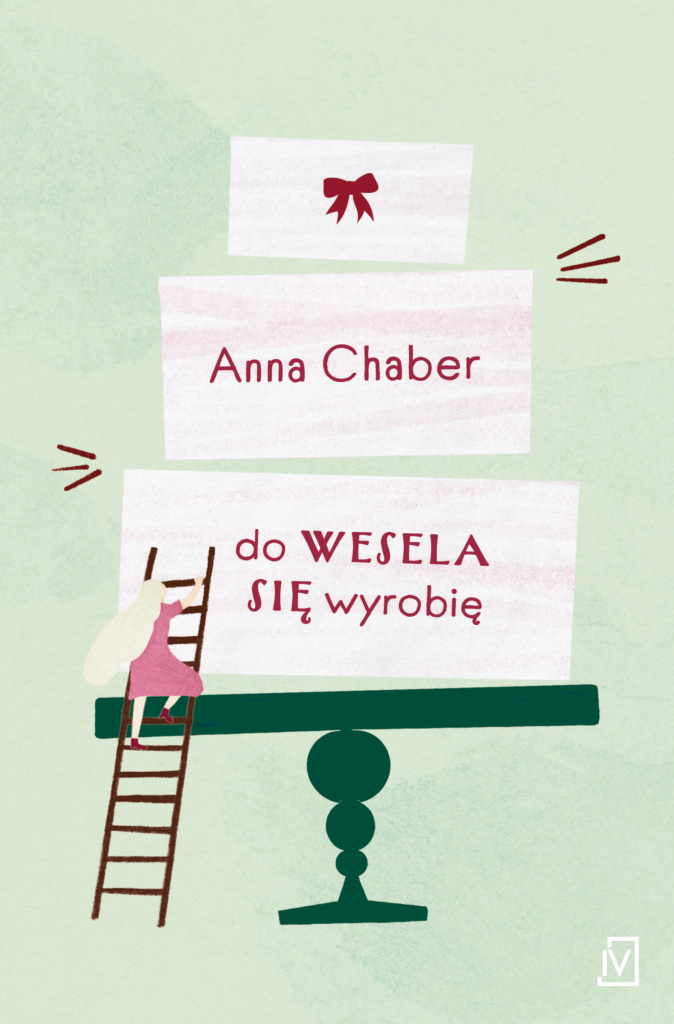 "Do wesela się wyrobię" Anna Chaber