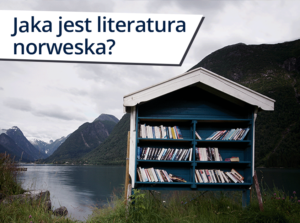 Jaka jest literatura norweska?
