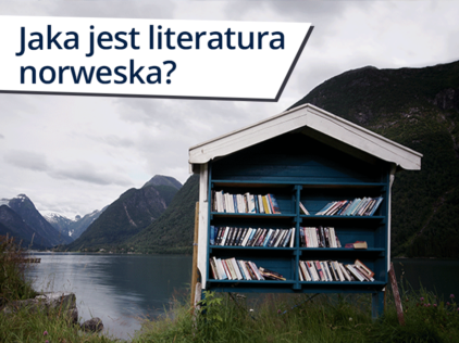 Kierunek: Norwegia! Czym jest literatura norweska?