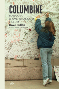 Columbine. Strzały w amerykańskim liceum (wyd.2)