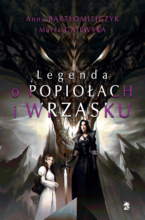 Legenda o popiołach i wrzasku (reedycja)
