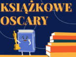 Oskary Książkowe 2023 – nominacje