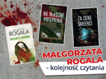 Małgorzata Rogala – jak przeczytać serie jej książek w odpowiedniej kolejności?