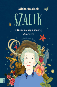 Michał Rusinek "Szalik" Ta książka zainteresuje Twoje dziecko