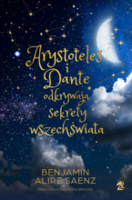 Arystoteles i Dante odkrywają sekrety wszechświata - EDYCJA SPECJALNA