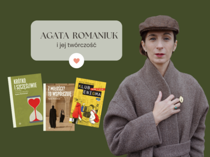 Agata Romaniuk - autorka wielu talentów