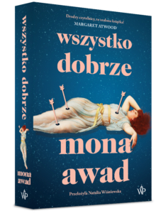 Wszystko dobrze - Mona Awad - Wydawnictwo Poznańskie