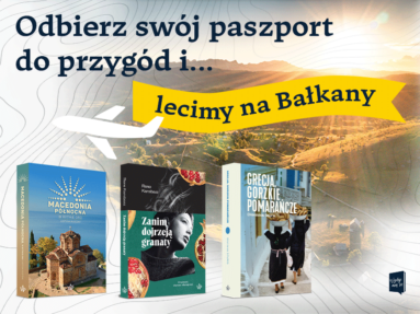 Wakacyjna akcja Literackie Paszporty: lecimy na Bałkany! 