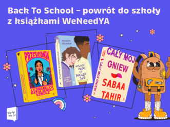 Back to School: wracamy do szkoły z książkami We need YA