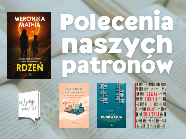 Polecenia książek naszych patronów!