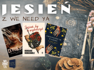Jesień z We need YA – książki young adult, które skradną Twoje serce
