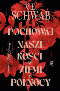 Pochowaj nasze kości w ziemi o północy