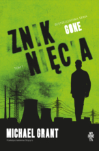 Zniknięcia [Gone – t.1]