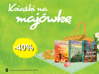 Majówka z książką: sprawdź nasze hity -40%