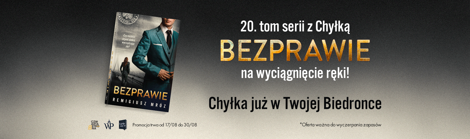 Chyłka bezprawie biedronka - promo desktop