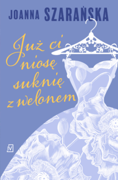 Już ci niosę suknię z welonem - main
