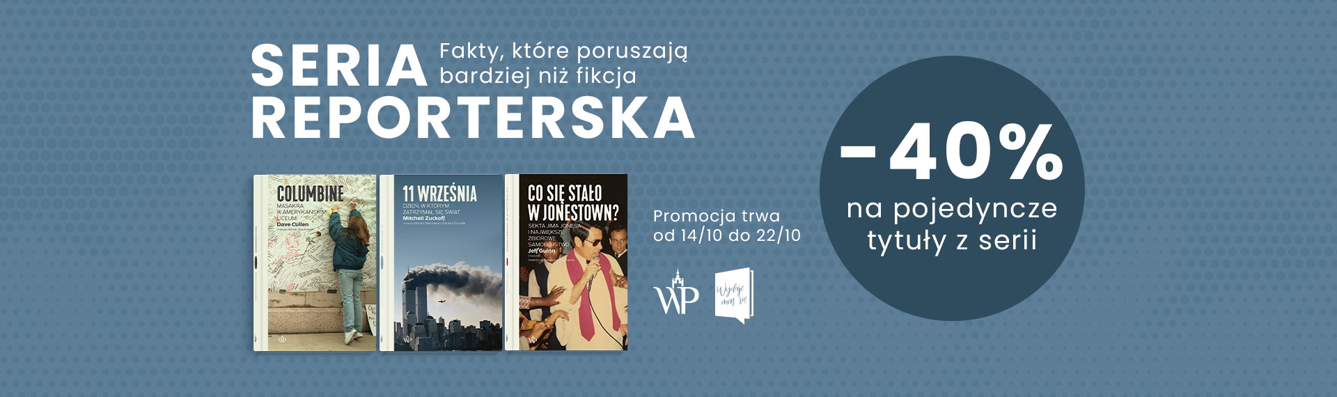 Seria reporterska - promocja desktop