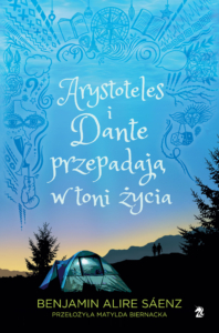 książka Arystoteles i Dante przepadają w toni życia Autor: Benjamin Alire Sáenz