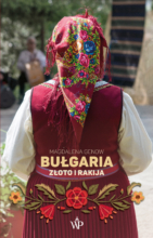 Bułgaria. Złoto i rakija