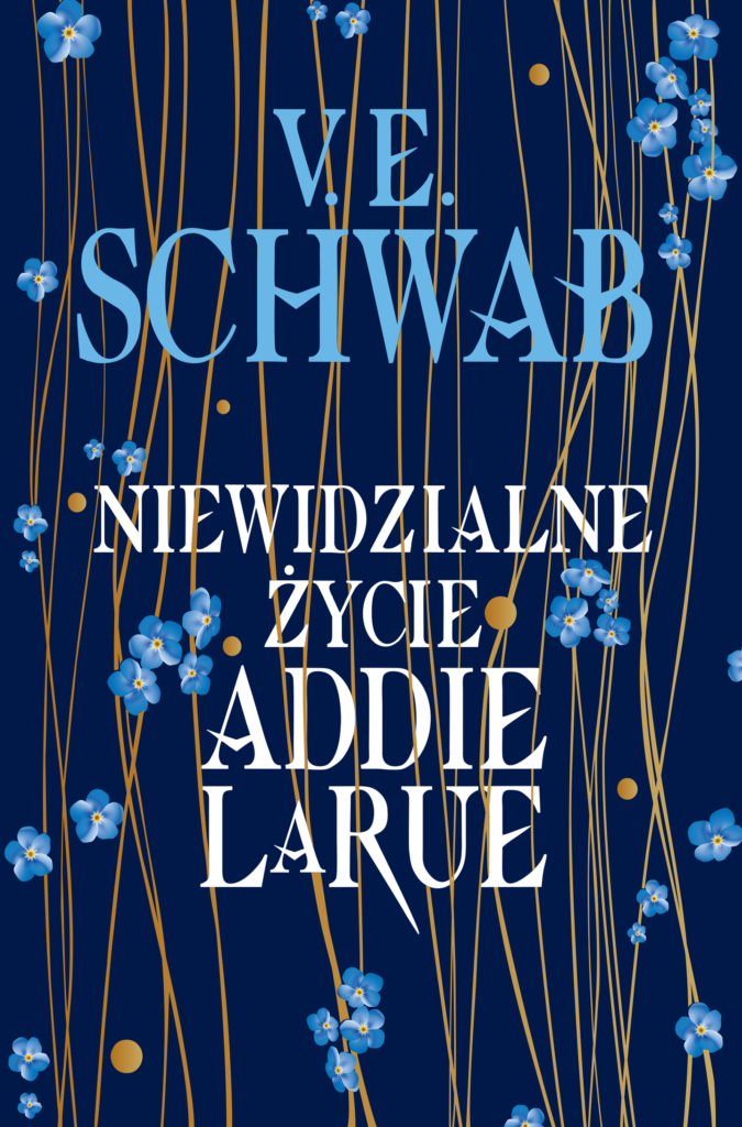 V.E. Schwab "Niewidzialne życie Addie La Rue"