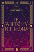 Te wiedźmy nie płoną (wyd.2)