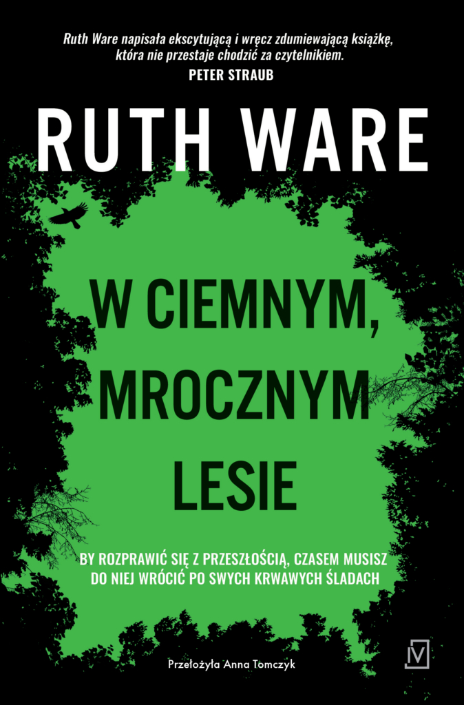 "W ciemnym mrocznym lesie" Ruth Ware - okładka zielona